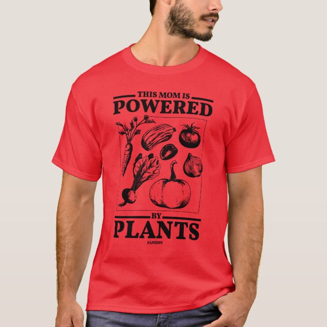 Strong mother thanks to vegetables and plants funn T-Shirt (Front)