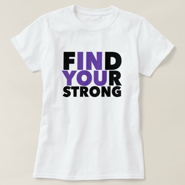 Strong Motivational Quote  T-Shirt (Design Front)