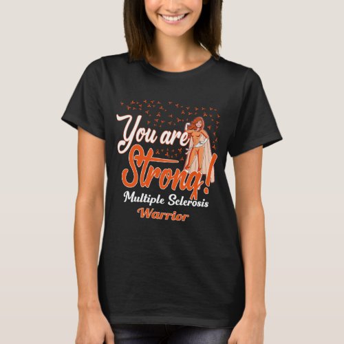 strong multiple sclerosis warrior T_Shirt