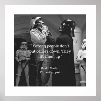 Strong people dont put others down they lift them  poster