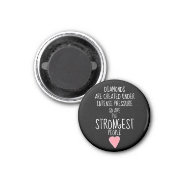 Strong People Inspirational Encouraging  Magnet