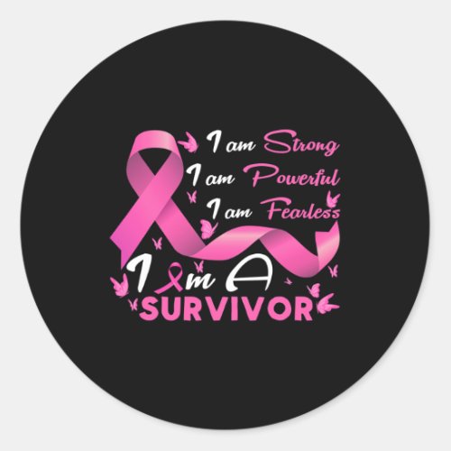 Strong Powerful Fearless Survivor Breast Cancer Aw Classic Round Sticker