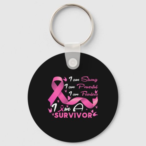 Strong Powerful Fearless Survivor Breast Cancer Aw Keychain