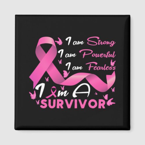 Strong Powerful Fearless Survivor Breast Cancer Aw Magnet