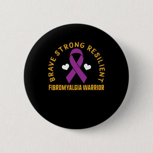 Strong Resilient Fibromyalgia Warrior Awareness Pu Button