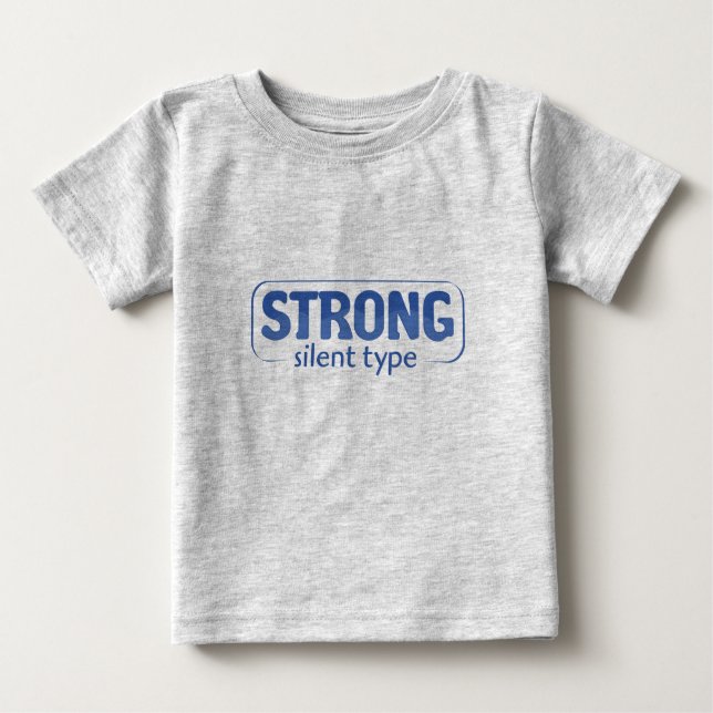 Strong, Silent Type Tee (Front)