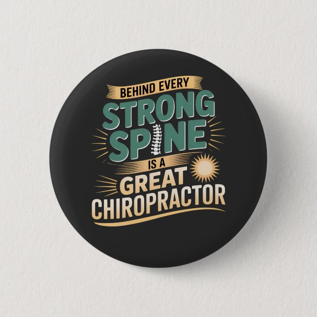 Strong Spine Great Chiropractor Quote Design Button (Front)