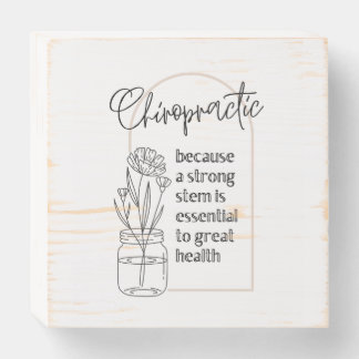 Strong Stem, Chiropractic Wooden Box Sign