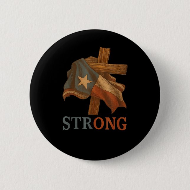 Strong Texas Flag Cross Christian Texas Pride 2025 Button (Front)