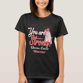 strong uterine cancer warrior T-Shirt