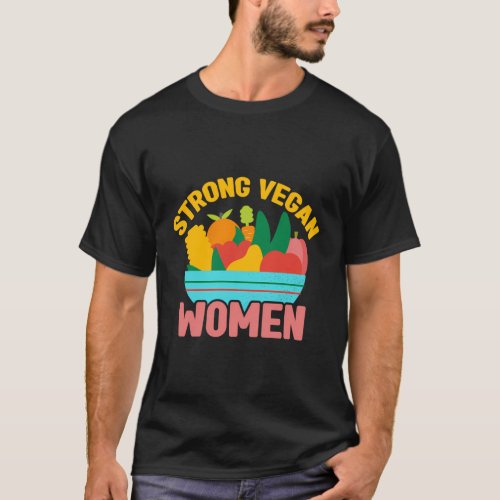 Strong Vegan Veganism Animal T_Shirt
