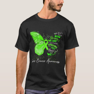 Strong We Are Until Being LIVER CANCER AWARENESS T-Shirt