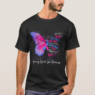 Strong We Are Until Being PREGNANCY INFANT LOSS T-Shirt