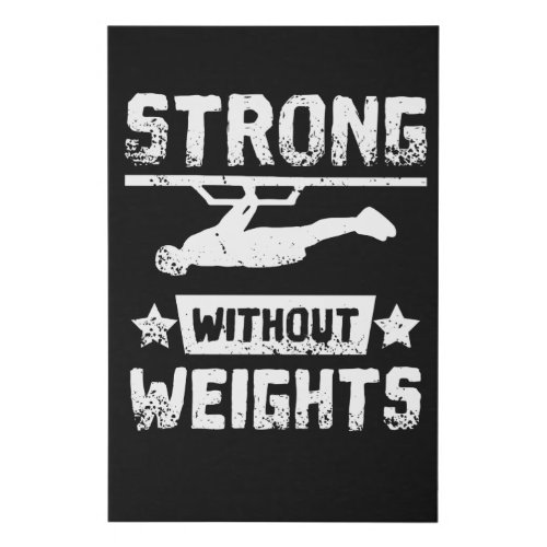 Strong Without Weights Faux Canvas Print