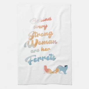 Strong woman... ferrets towle kitchen towel