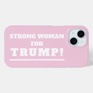 Strong Woman for Trump iPhone 15 Case