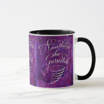 Strong Woman Mug: Nevertheless She Persisted