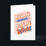 Strong Woman Strong World Card<br><div class="desc">Cool Retro Vintage Feminism design with the caption "Strong Woman Strong World ". Great gift for every feminist woman for the International Womens Day 2023</div>