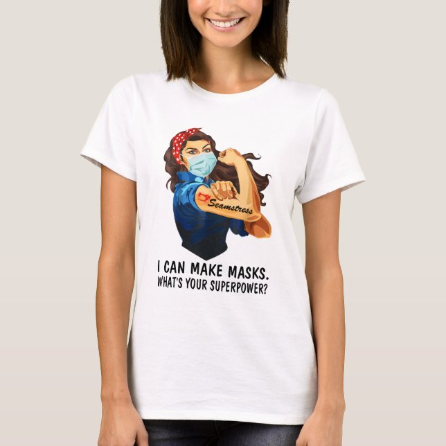 Strong Woman Tattoo Seamstress I Can Make T-Shirt (Front)