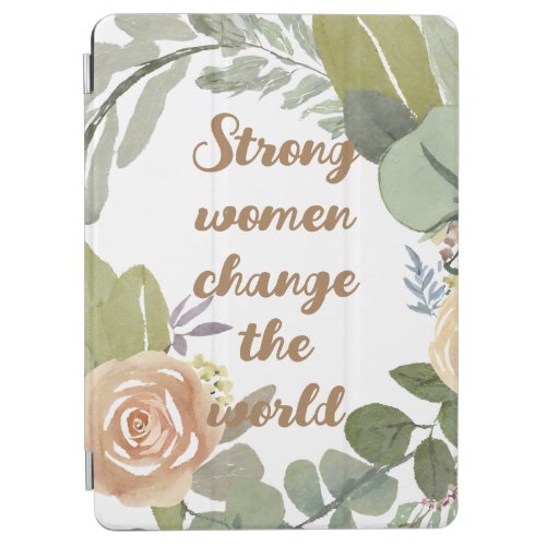 strong women change the world 8th march equality  iPad air cover