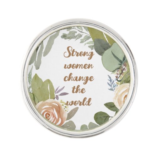 strong women change the world 8th march equality  lapel pin