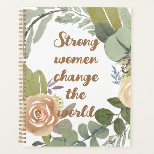 strong women change the world 8th march equality  planner