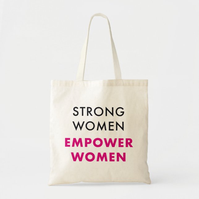 Strong Women Empower Women - Inspirational Tote (Front)