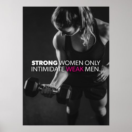 Strong Women Intimidate Weak Men Poster