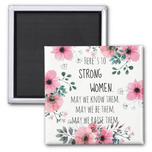 Strong Women Quote Pink Floral Graduation Gift Magnet