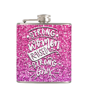 STRONG WOMEN RAISE STRONG GIRLS CUSTOM FLASK