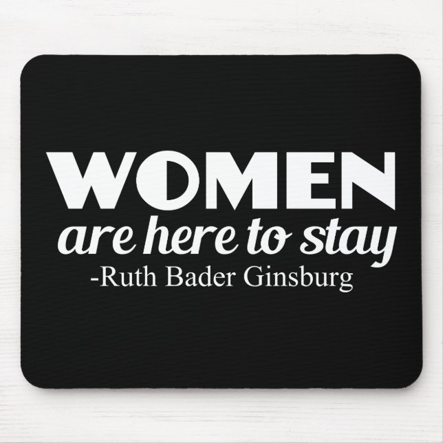 Strong Women Ruth Bader Ginsburg Feminist Quote Mouse Pad (Front)
