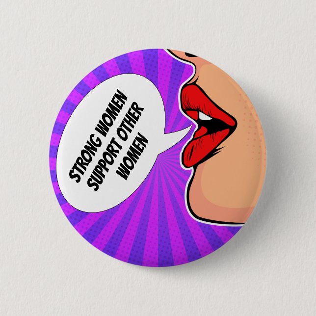 Strong Women Support Each Other Feminist Pop Art Button (Front)