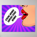 Strong Women Support Each Other Feminist Pop Art Poster<br><div class="desc">This vintage feminist poster features the beautiful red lips of a retro pop art girl on a cool purple and pink sunburst. The talk bubble reads Strong Women Support Other Women. Order for your female friends and role models.</div>