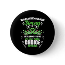 Strong You Are - Bile Duct Cancer Gallbladder Canc Button