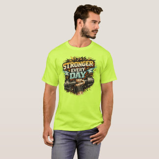 Stronger Every Day T-shirt