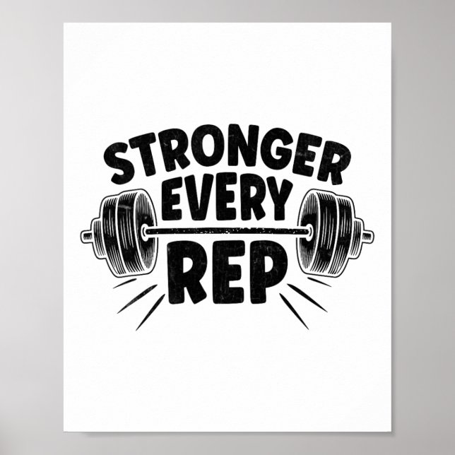 Stronger Every Rep Weightlifter Bodybuilding Bodyb Poster (Front)