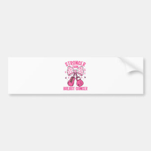 Stronger Than Breast Cancer Bumper Sticker