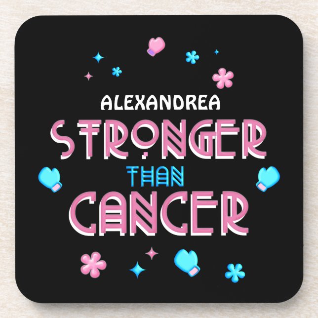 Stronger Than Cancer | Cancer Survivor Custom    Beverage Coaster (Front)