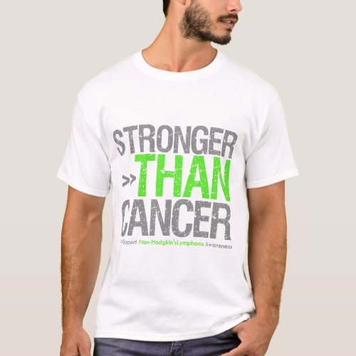 Stronger Than Cancer _ Non_Hodgkins Lymphoma T_Shirt