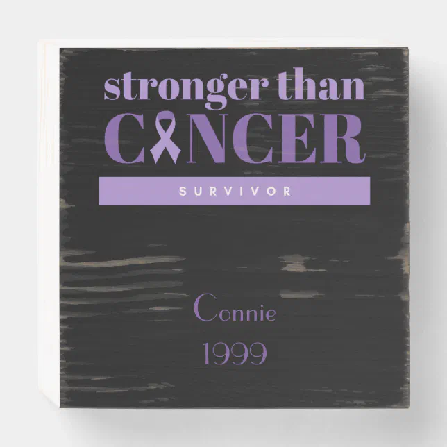 Stronger than Cancer Survivor Purple Customize Wooden Box Sign | Zazzle