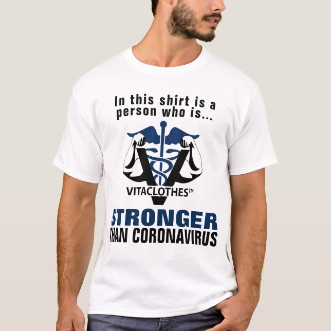 Stronger than Coronavirus T-Shirt (Front)