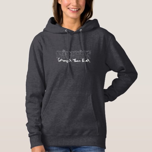 Stronger Than Ever Womens Gray Hoodie