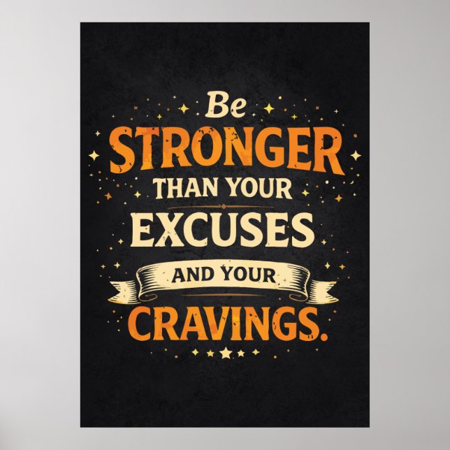 Stronger Than Excuses and Cravings, Funny Workout Poster (Front)