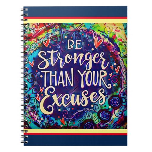 Stronger Than Excuses Inspirivity Encouragement Notebook