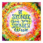 ”Stronger than Excuses” Inspirivity Poster ”Stronger than Excuses” Inspirivity Poster