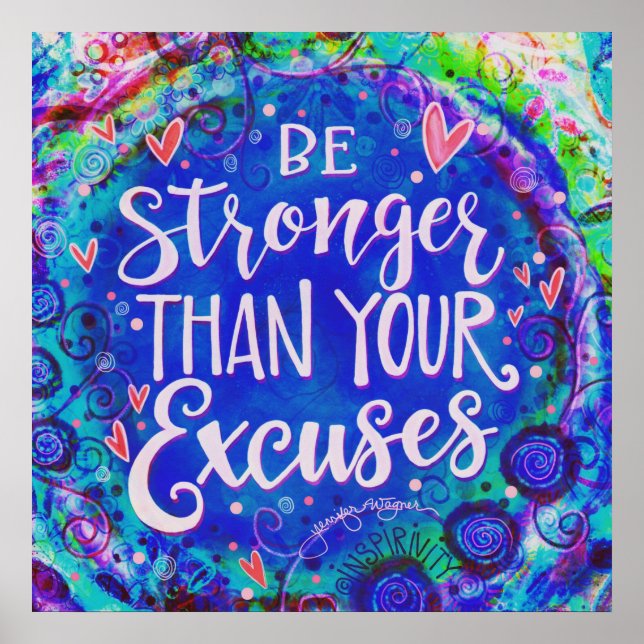 Stronger Than Excuses Pretty Quote Inspirivity Poster (Front)