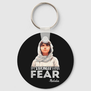 Stronger Than Fear Malala Yousafzai Quote Activist Keychain