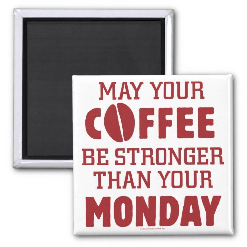 Stronger Than Monday Magnet