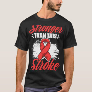 Stronger Than Stroke Survivor Red Ribbon Stroke Aw T-Shirt