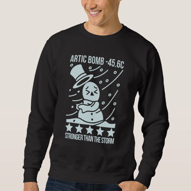 Stronger Than The Storm, Arctic Cyclone -45.6 Souv Sweatshirt (Front)